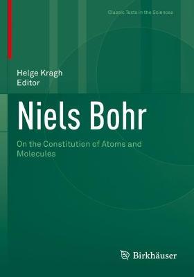 Niels Bohr: On the Constitution of Atoms and Molecules - cover