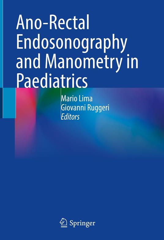 Ano-Rectal Endosonography and Manometry in Paediatrics