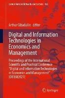 Digital and Information Technologies in Economics and Management: Proceedings of the International Scientific and Practical Conference "Digital and Information Technologies in Economics and Management" (DITEM2021) - cover
