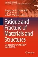 Fatigue and Fracture of Materials and Structures: Contributions from ICMFM XX and KKMP2021 - cover