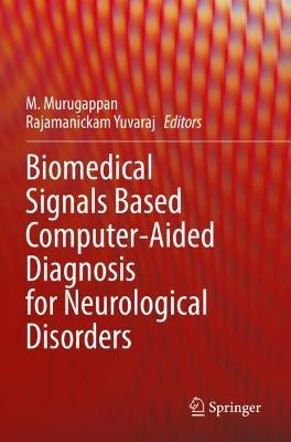 Biomedical Signals Based Computer-Aided Diagnosis for Neurological Disorders - cover
