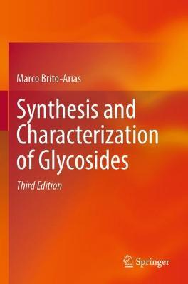 Synthesis and Characterization of Glycosides - Marco Brito-Arias - cover
