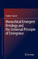 Hierarchical Emergent Ontology and the Universal Principle of Emergence - Vladimír Havlík - cover