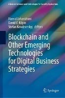 Blockchain and Other Emerging Technologies for Digital Business Strategies - cover