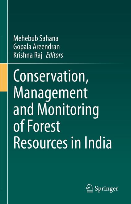 Conservation, Management and Monitoring of Forest Resources in India