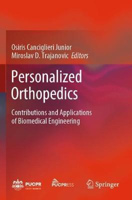 Personalized Orthopedics: Contributions and Applications of Biomedical Engineering - cover