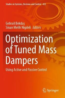 Optimization of Tuned Mass Dampers: Using Active and Passive Control - cover