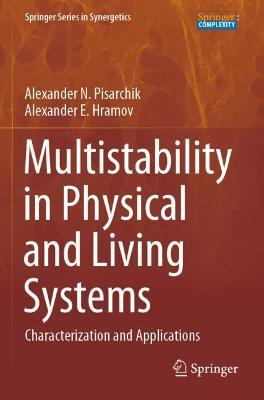 Multistability in Physical and Living Systems: Characterization and Applications - Alexander N. Pisarchik,Alexander E. Hramov - cover
