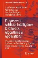 Progresses in Artificial Intelligence & Robotics: Algorithms & Applications: Proceedings of 3rd International Conference on Deep Learning, Artificial Intelligence and Robotics, (ICDLAIR) 2021 - cover
