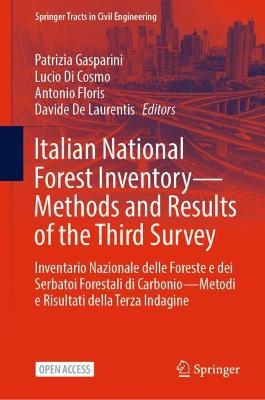 Italian National Forest Inventory—Methods and Results of the Third Survey: Inventario Nazionale delle Foreste e dei Serbatoi Forestali di Carbonio—Metodi e Risultati della Terza Indagine - cover