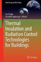 Thermal Insulation and Radiation Control Technologies for Buildings - cover