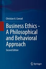 Business Ethics - A Philosophical and Behavioral Approach