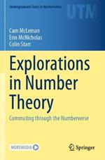 Explorations in Number Theory: Commuting through the Numberverse