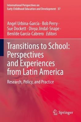 Transitions to School: Perspectives and Experiences from Latin America: Research, Policy, and Practice - cover