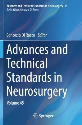 Advances and Technical Standards in Neurosurgery: Volume 45 - cover