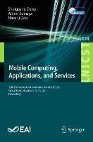 Mobile Computing, Applications, and Services: 12th EAI International Conference, MobiCASE 2021, Virtual Event, November 13–14, 2021, Proceedings - cover