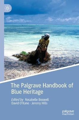 The Palgrave Handbook of Blue Heritage - cover