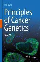 Principles of Cancer Genetics - Fred Bunz - cover