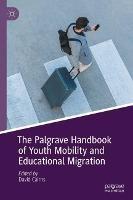 The Palgrave Handbook of Youth Mobility and Educational Migration - cover
