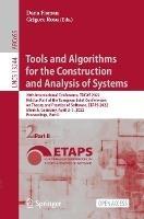 Tools and Algorithms for the Construction and Analysis of Systems: 28th International Conference, TACAS 2022, Held as Part of the European Joint Conferences on Theory and Practice of Software, ETAPS 2022, Munich, Germany, April 2–7, 2022, Proceedings, Part II