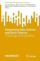 Integrating Data Science and Earth Science: Challenges and Solutions - cover