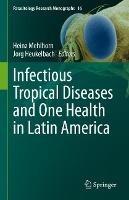 Infectious Tropical Diseases and One Health in Latin America - cover