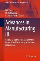 Advances in Manufacturing III: Volume 5 - Biomedical Engineering: Research and Technology Innovations, Industry 4.0