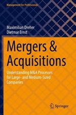 Mergers & Acquisitions: Understanding M&A Processes for Large- and Medium-Sized Companies