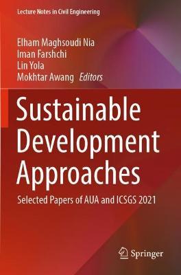 Sustainable Development Approaches: Selected Papers of AUA and ICSGS 2021 - cover