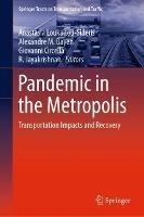 Pandemic in the Metropolis: Transportation Impacts and Recovery - cover