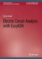 Electric Circuit Analysis with EasyEDA - Farzin Asadi - cover