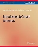 Introduction to Smart Antennas - Constantine A. Balanis,Panayiotis I. Ioannides - cover
