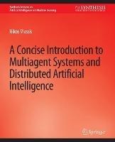 A Concise Introduction to Multiagent Systems and Distributed Artificial Intelligence - Nikos Vlassis - cover