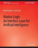 Markov Logic: An Interface Layer for Artificial Intelligence - Pedro Domingos,Daniel Lowd - cover