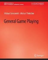General Game Playing - Michael Genesereth,Michael Thielscher - cover