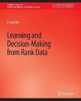 Learning and Decision-Making from Rank Data - Lirong Xia - cover