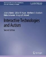 Interactive Technologies and Autism, Second Edition - Julie A. Kientz,Gillian R. Hayes,Matthew S. Goodwin - cover
