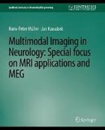 Multimodal Imaging in Neurology: Special Focus on MRI Applications and MEG