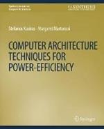 Computer Architecture Techniques for Power-Efficiency