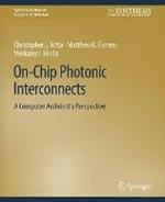 On-Chip Photonic Interconnects: A Computer Architect's Perspective