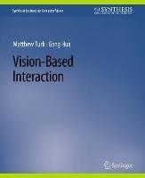 Vision-Based Interaction - Gang Hua,Matthew Turk - cover