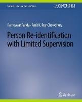 Person Re-Identification with Limited Supervision - Rameswar Panda,Amit K. Roy-Chowdhury - cover