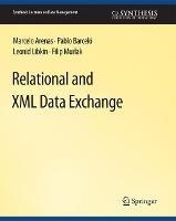 Relational and XML Data Exchange - Marcelo Arenas,Pablo Barcelo,Leonid Libkin - cover