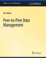 Peer-to-Peer Data Management: For Clouds and Data-Intensive and Scalable Computing Environments - Karl Aberer - cover