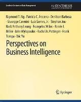 Perspectives on Business Intelligence - Raymond T. Ng,Patricia C. Arocena,Denilson Barbosa - cover