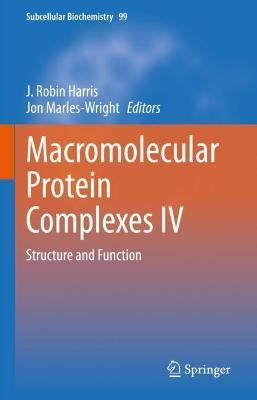 Macromolecular Protein Complexes IV: Structure and Function - cover