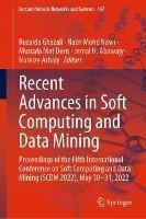 Recent Advances in Soft Computing and Data Mining: Proceedings of the Fifth International Conference on Soft Computing and Data Mining (SCDM 2022), May 30-31, 2022
