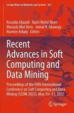 Recent Advances in Soft Computing and Data Mining: Proceedings of the Fifth International Conference on Soft Computing and Data Mining (SCDM 2022), May 30-31, 2022