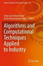Algorithms and Computational Techniques Applied to Industry