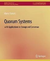Quorum Systems: With Applications to Storage and Consensus - Marko Vukolic - cover